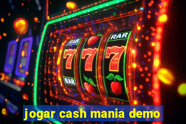 jogar cash mania demo